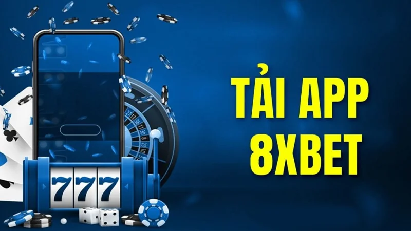 tai app 8xbet 1 Nhu cầu tải app nhà cái 8XBET không ngừng tăng mạnh