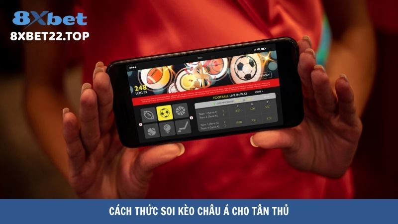 soi keo chau a 3 Cách thức soi kèo châu Á cho tân thủ